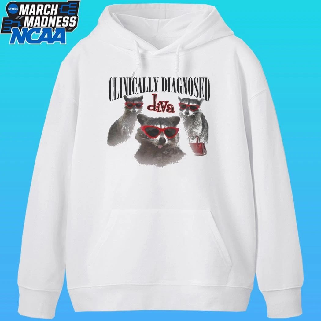 Clinically Diagnosed Diva Raccoon Shirt