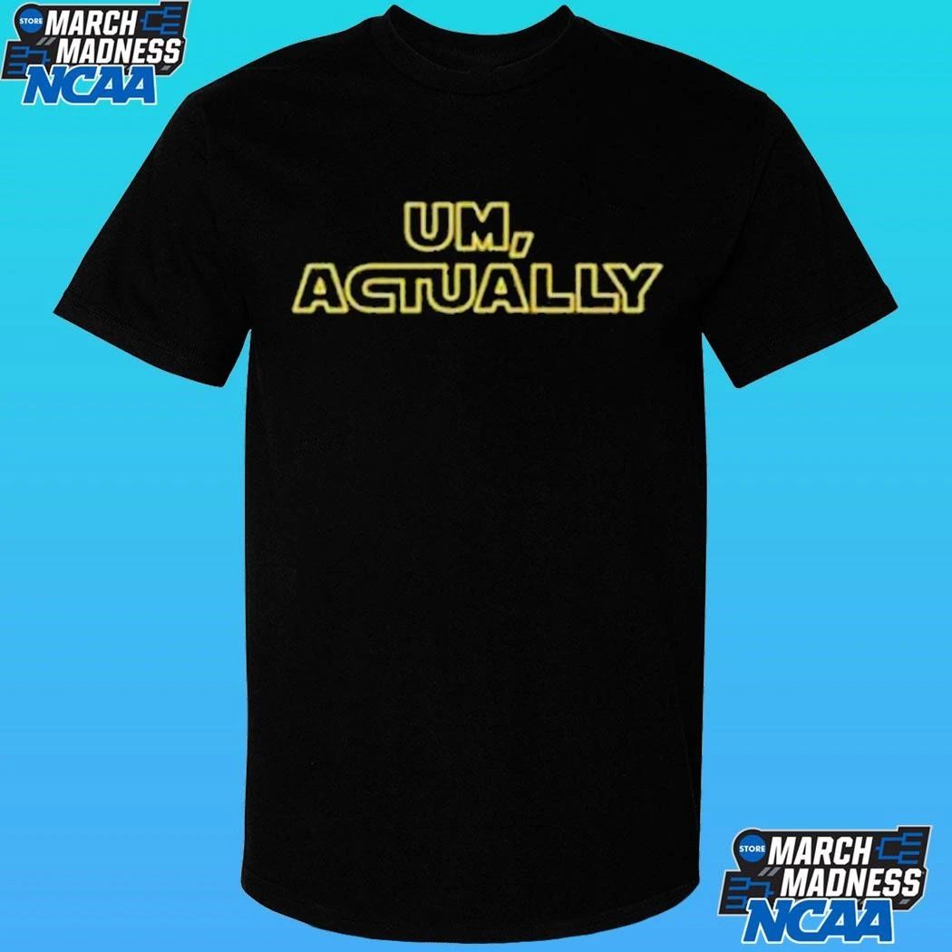 Swe Um Actually Shirt