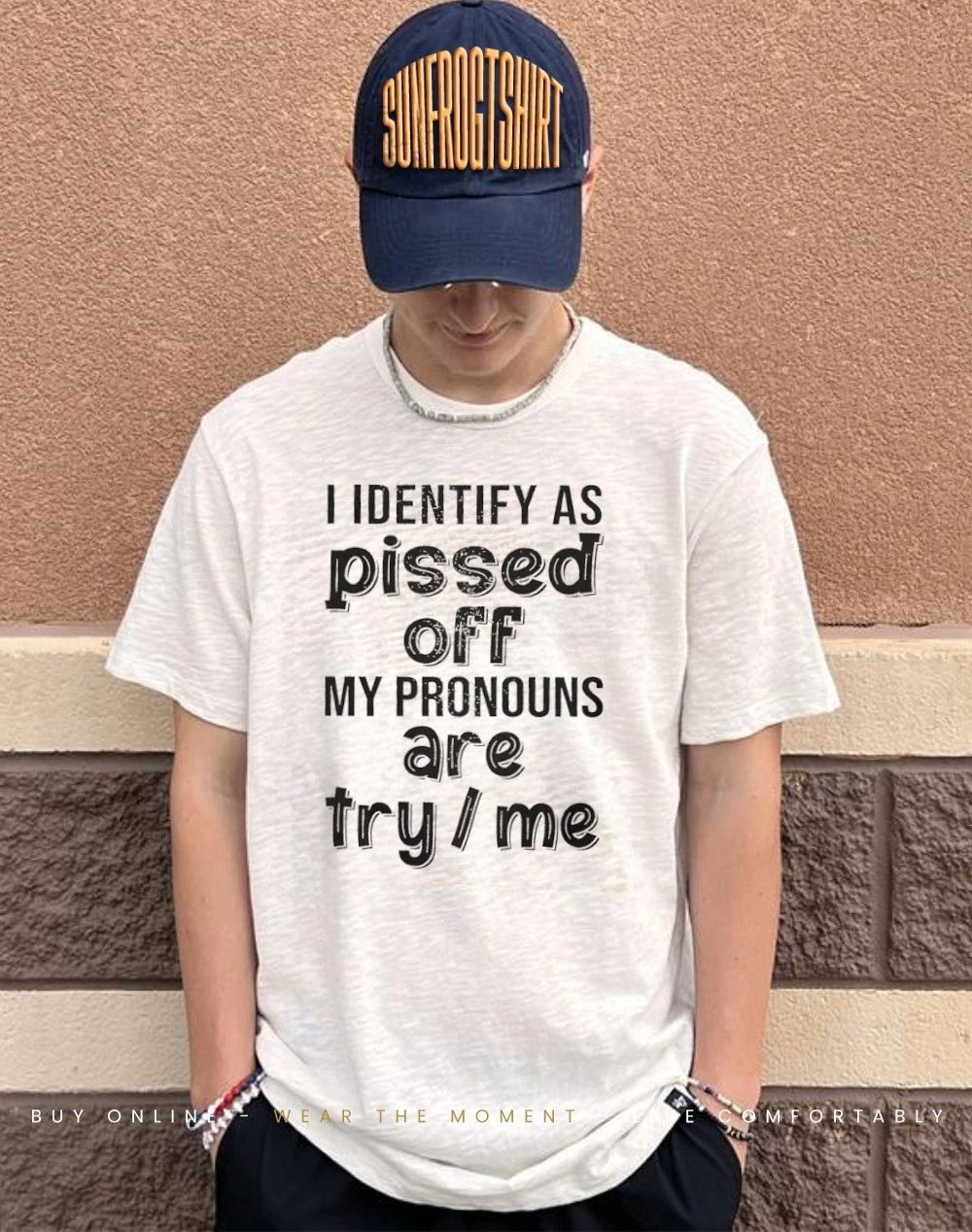 I Identify as pissed off my pronouns are try me shirt