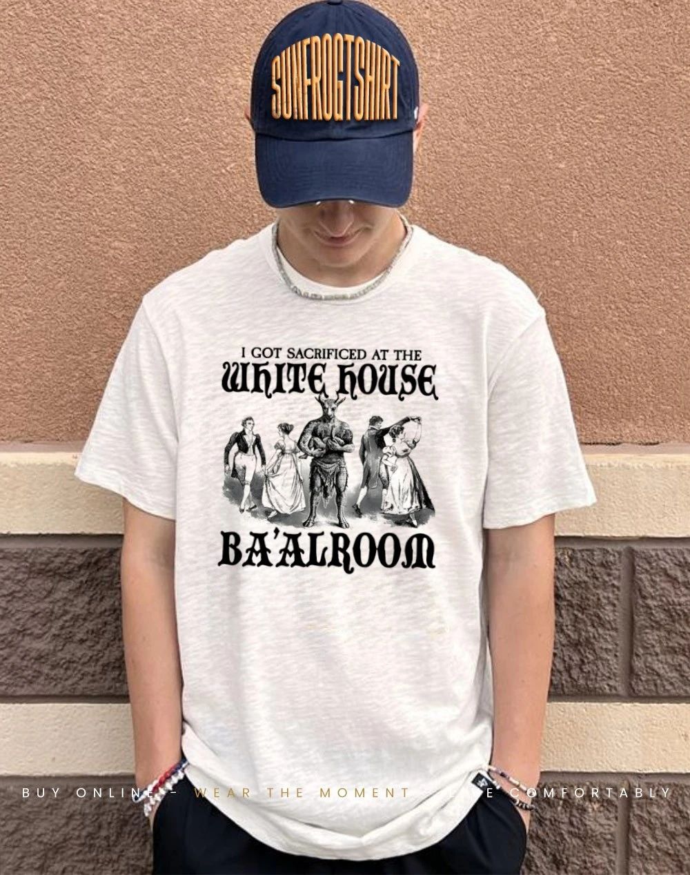 I Got Sacrificed At The White House Ba’alroom shirt
