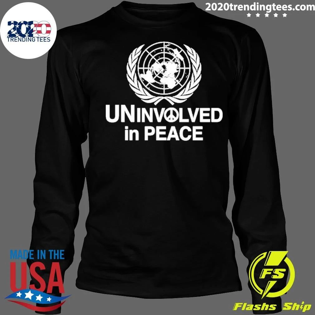 Uninvolved In Peace United Nations Satire Logo Shirt