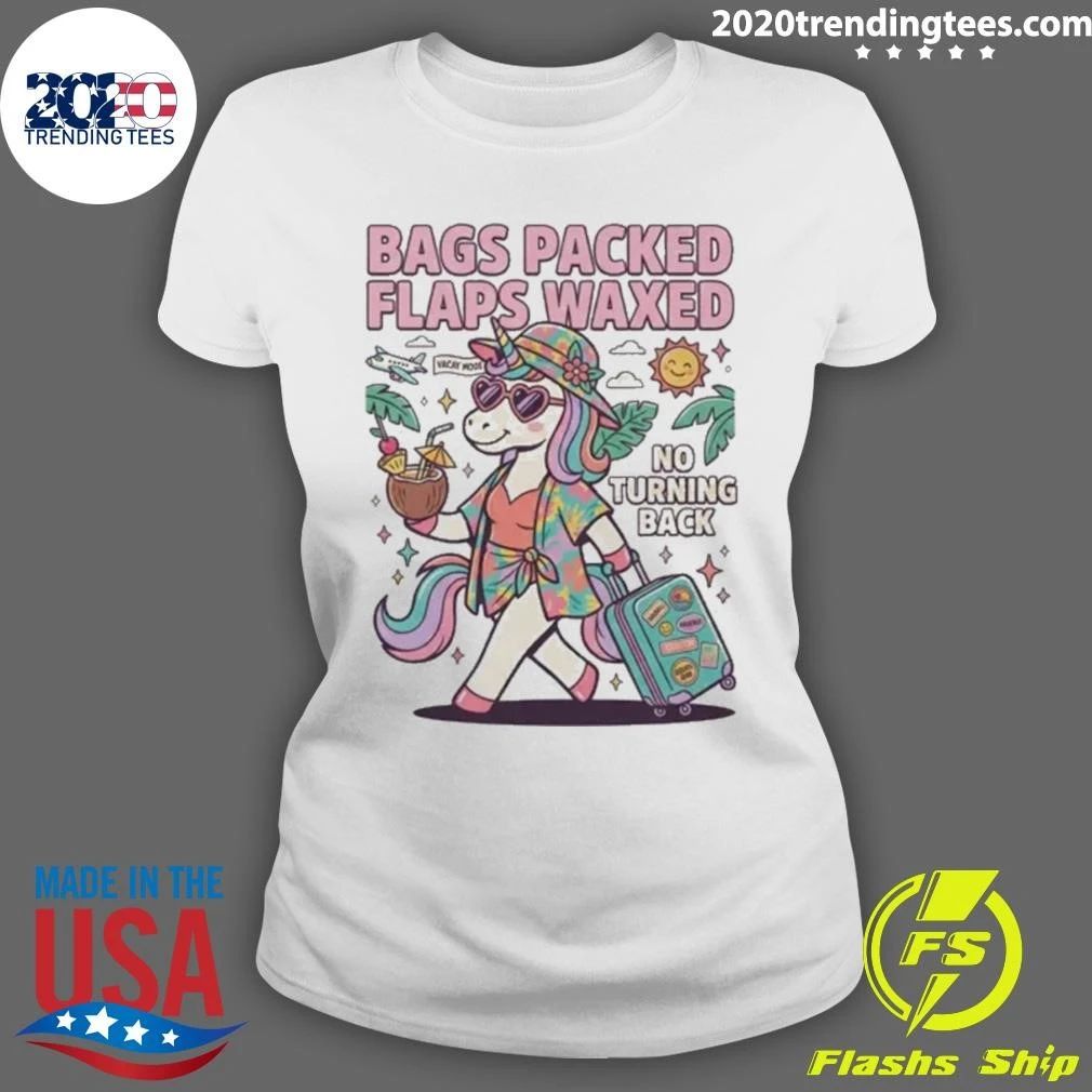Bags Packed Flaps Waxed Vacation Unicorn No Turning Back Shirt