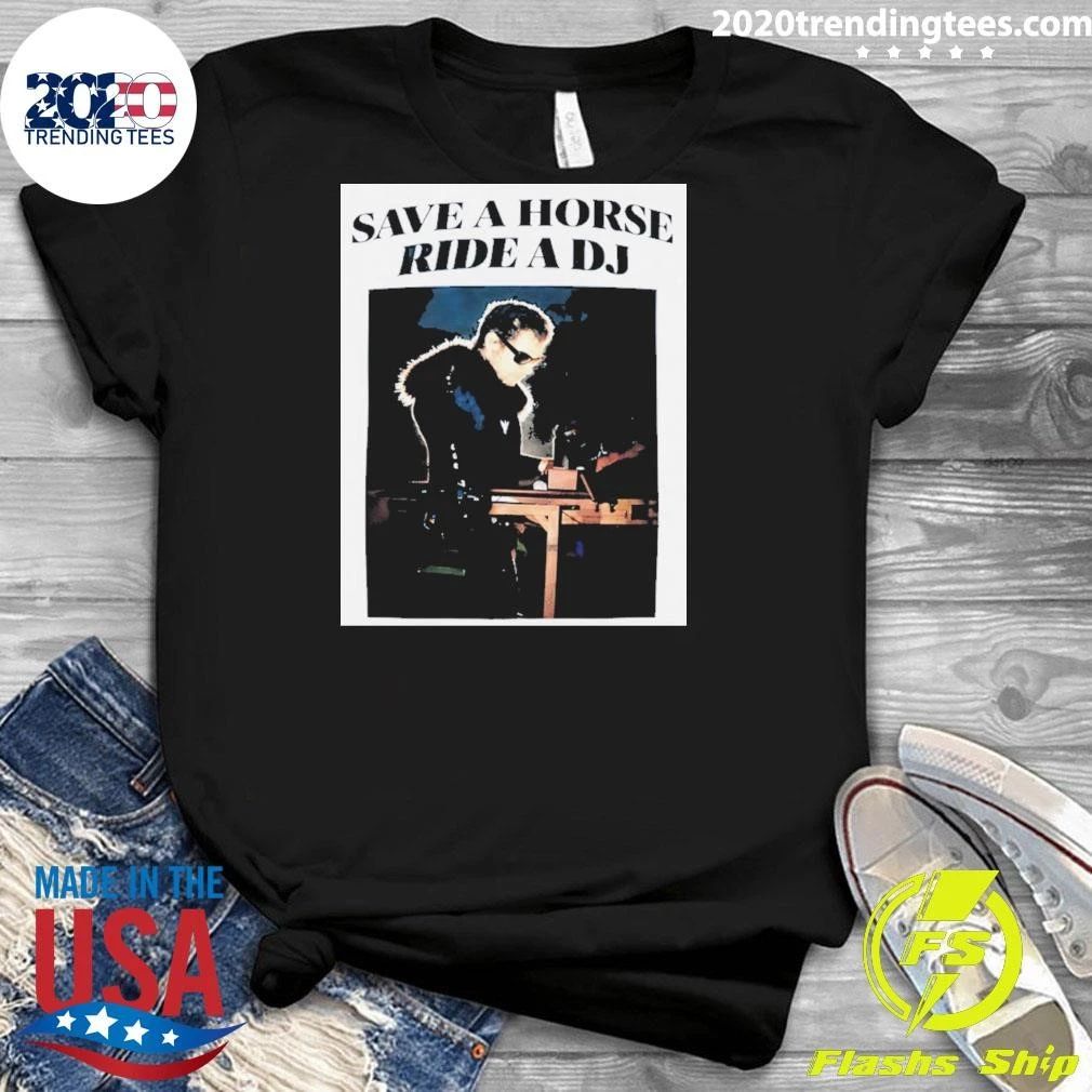 Save A Horse Ride A Dj Shirt