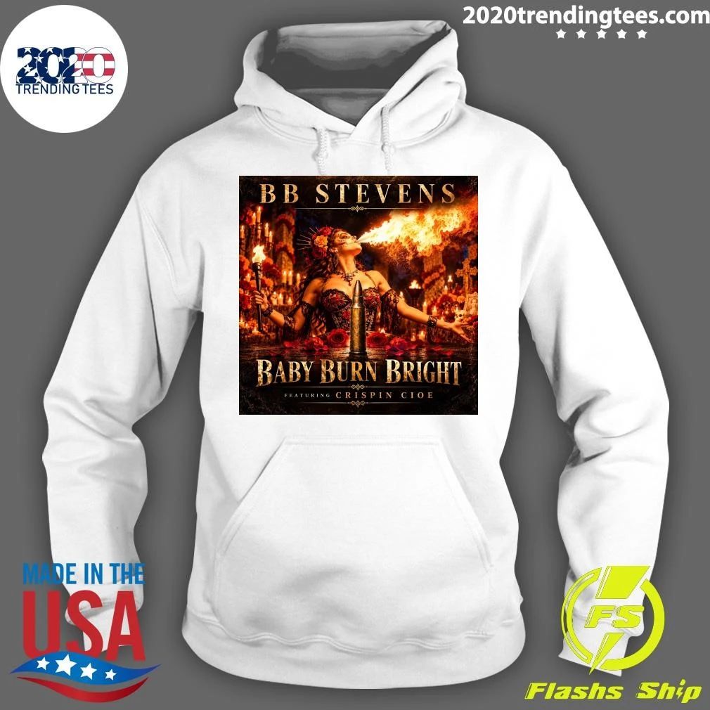 BB Stevens Baby Burn Bright BB Stevens Featuring Crispin Cioe Shirt