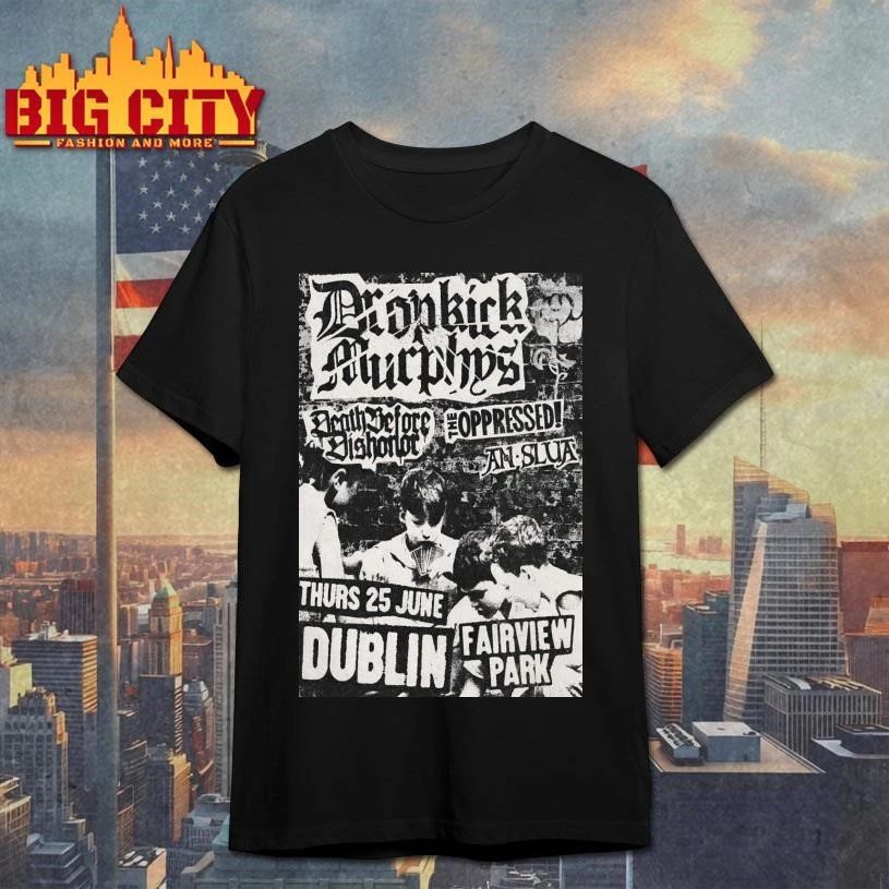 Premium Dropkick Murphys June 25 2026 In Dublin Ireland Poster Shirt