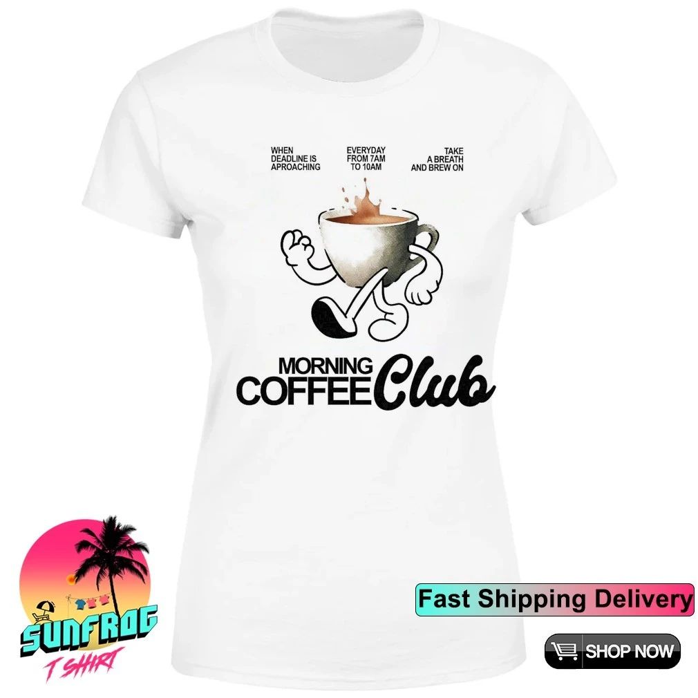 Morning coffee club when deadline approaching take a breath brew on shirt