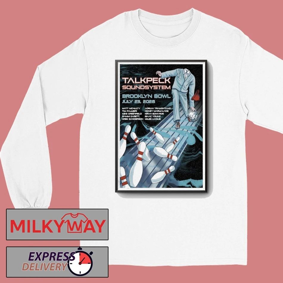 TalkPeck SoundSystem In Brooklyn NY On Jul 23 2026 Tour Poster shirt
