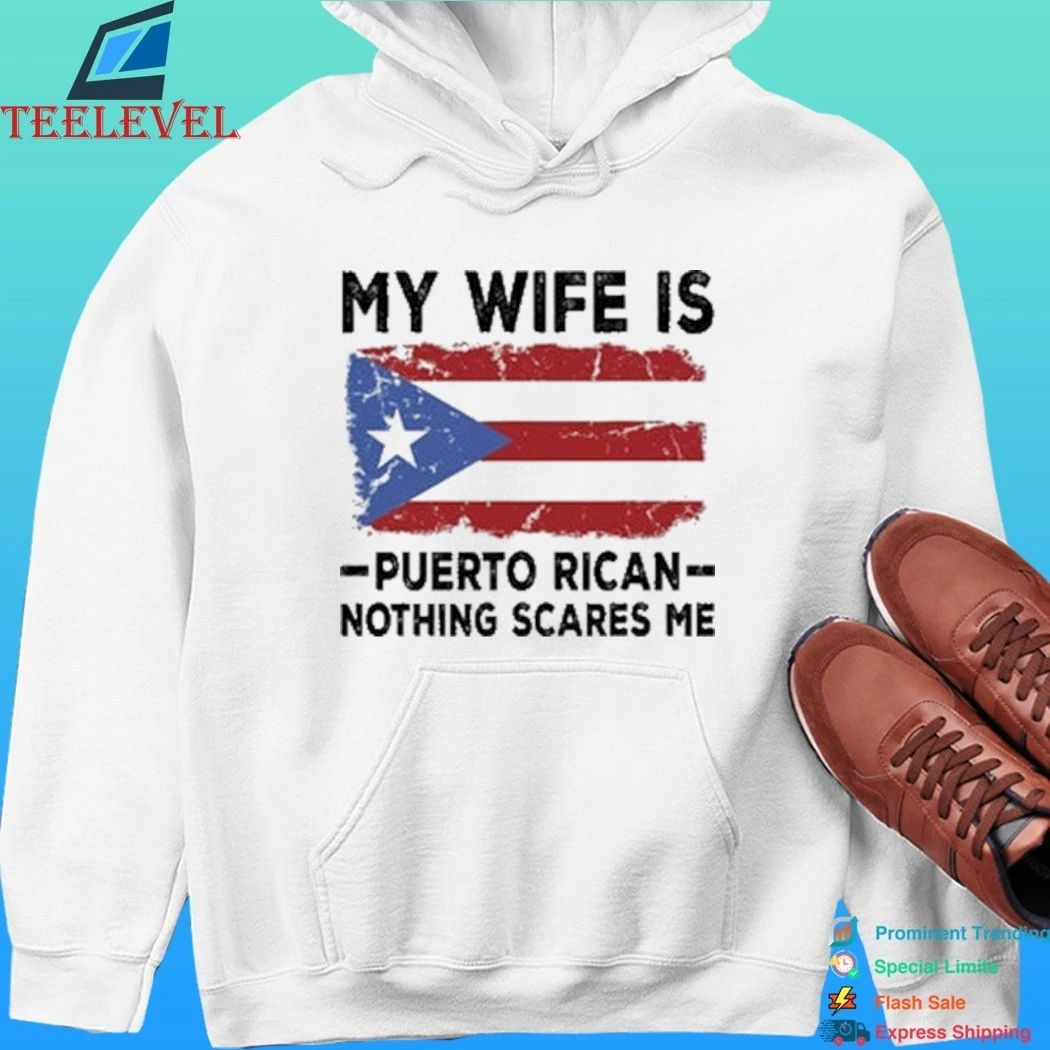 2026 Wbc My Wife Is Puerto Rican Nothing Scares Me Shirt