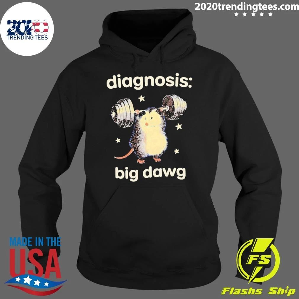Diagnosis Big Dawg Opossum Lifting Weights Shirt