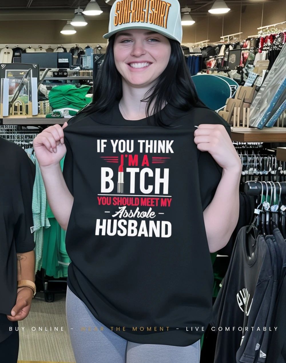 If you think I’m a bitch you should meet my asshole husband shirt