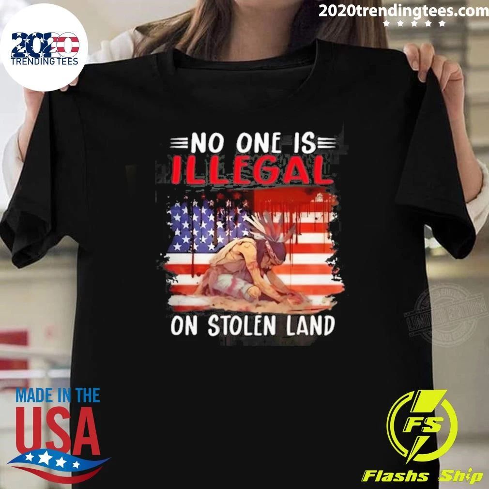 No One Is Illegal on Stolen Land Native American Flag Shirt