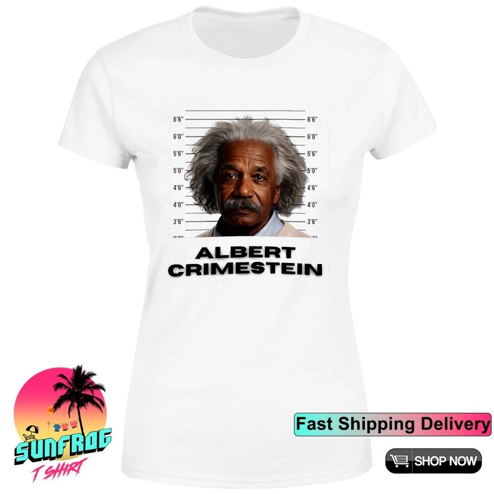 Albert Crime Stein Albert Einstein mugshot shirt