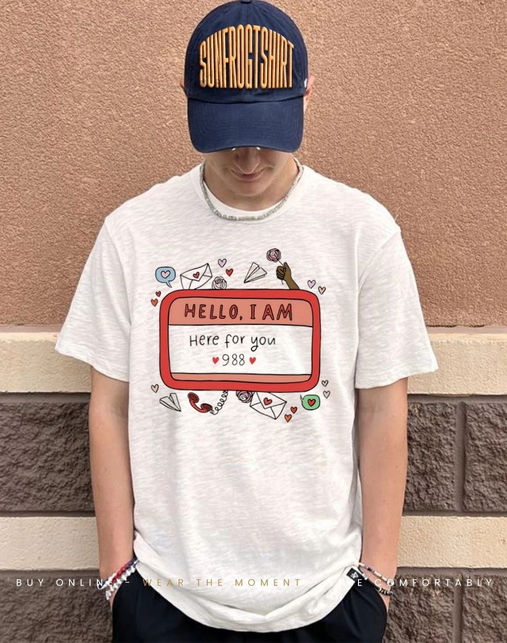 Hello I am here for you 988 shirt