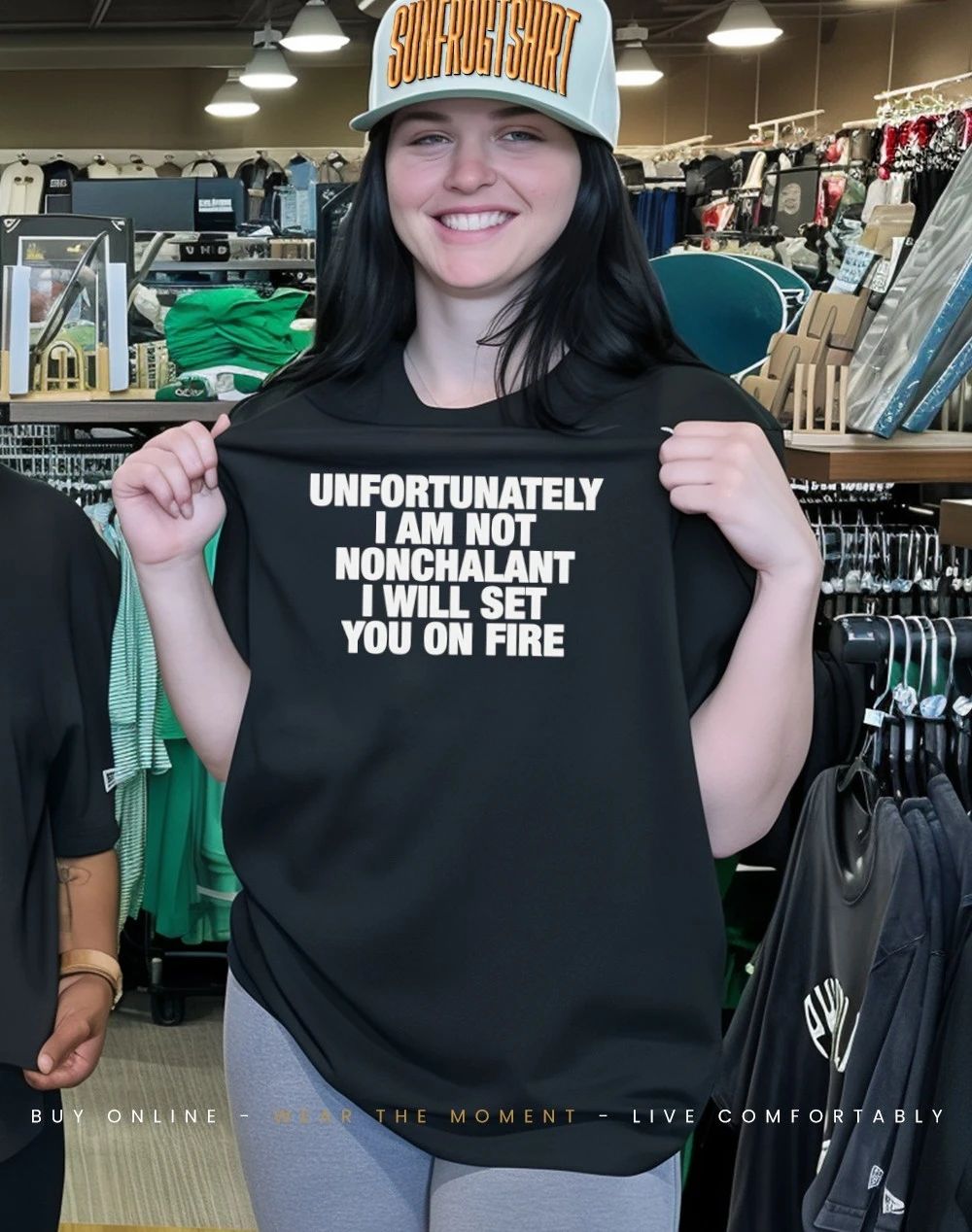 Unfortunately I am not nonchalant I will set you on fire shirt