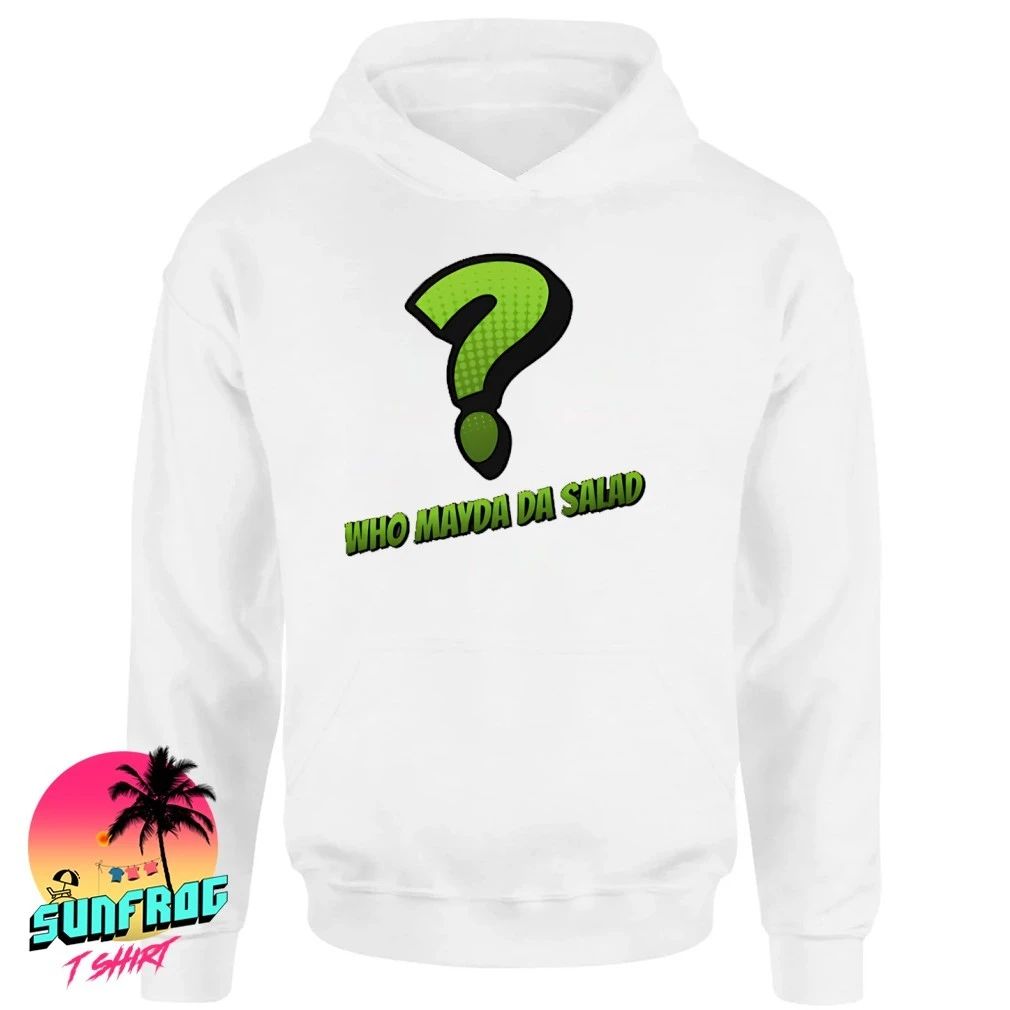 Who mayda da salad shirt