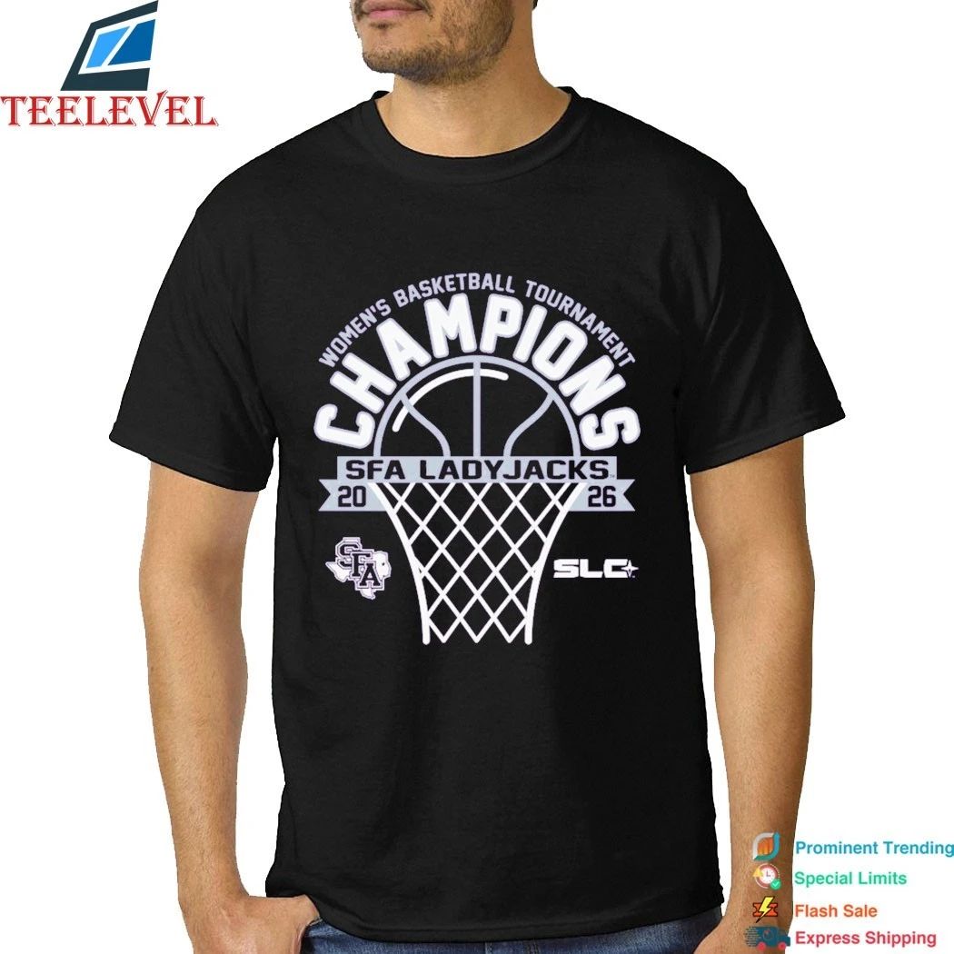 Stephen F Austin Ladyjacks 2026 Southland Conference Women’s Basketball Tournament Champions Shirts