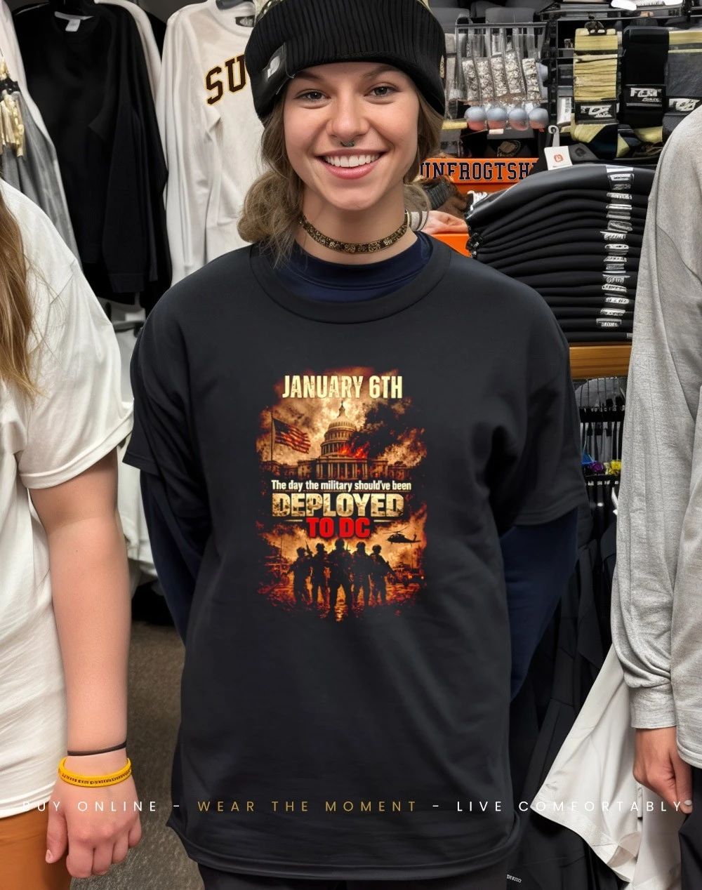 January 6th The day the military should’ve been deployed to DC shirt