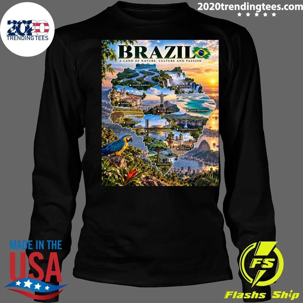 Brazil a Land of Nature, Culture and Passion Shirt
