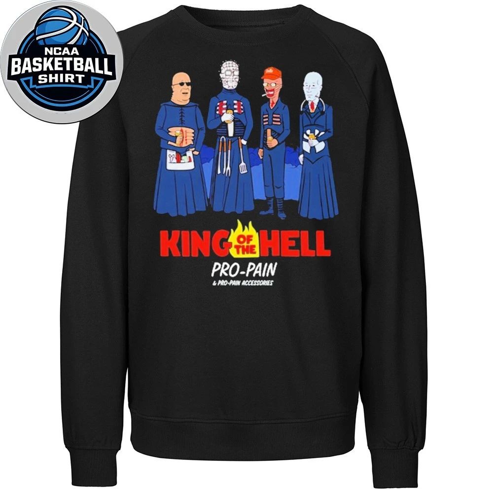 King Of The Hell Pro Pain King Of The Hill Inspired Shirt