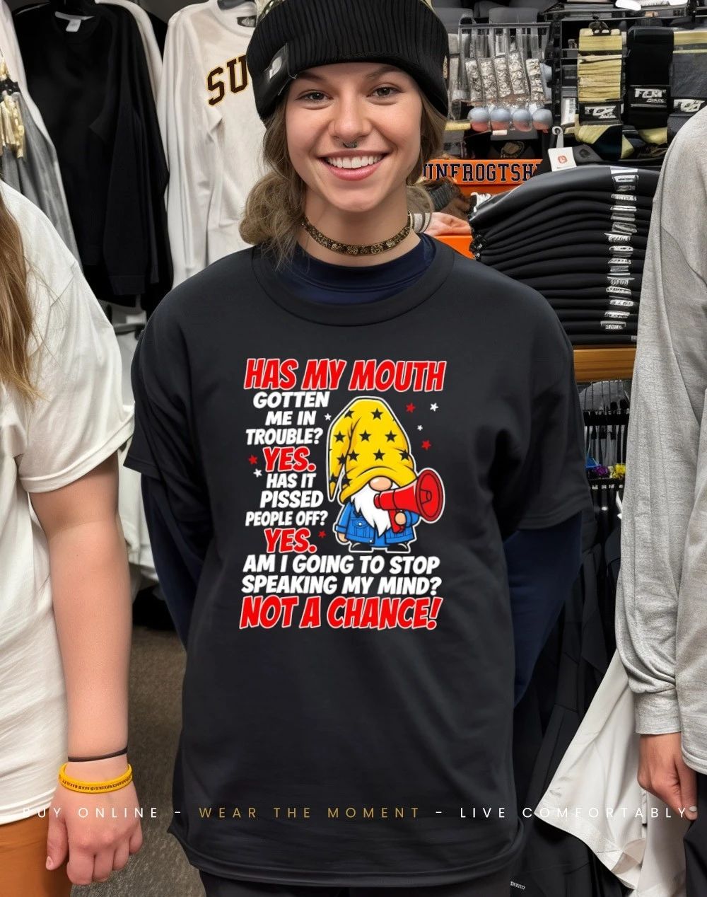 Gnome has my mouth gotten me in trouble speaking my mind not a chance shirt