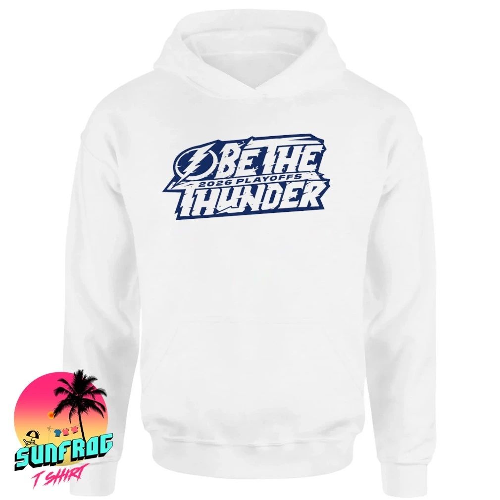 Tampa Bay Lightning 2026 Playoffs Be The Thunder logo shirt