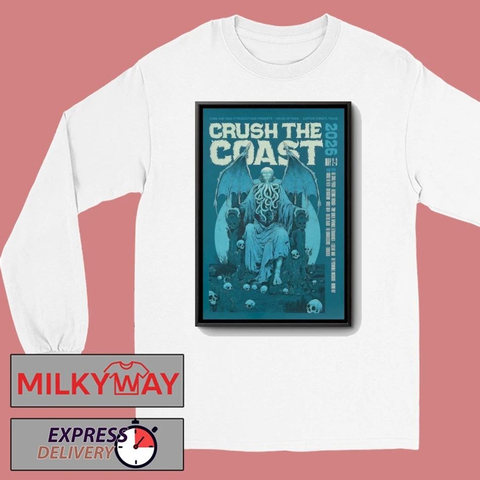 Crush the Coast In Corpus Christi TX On May 2-3 2026 Tour Poster shirt