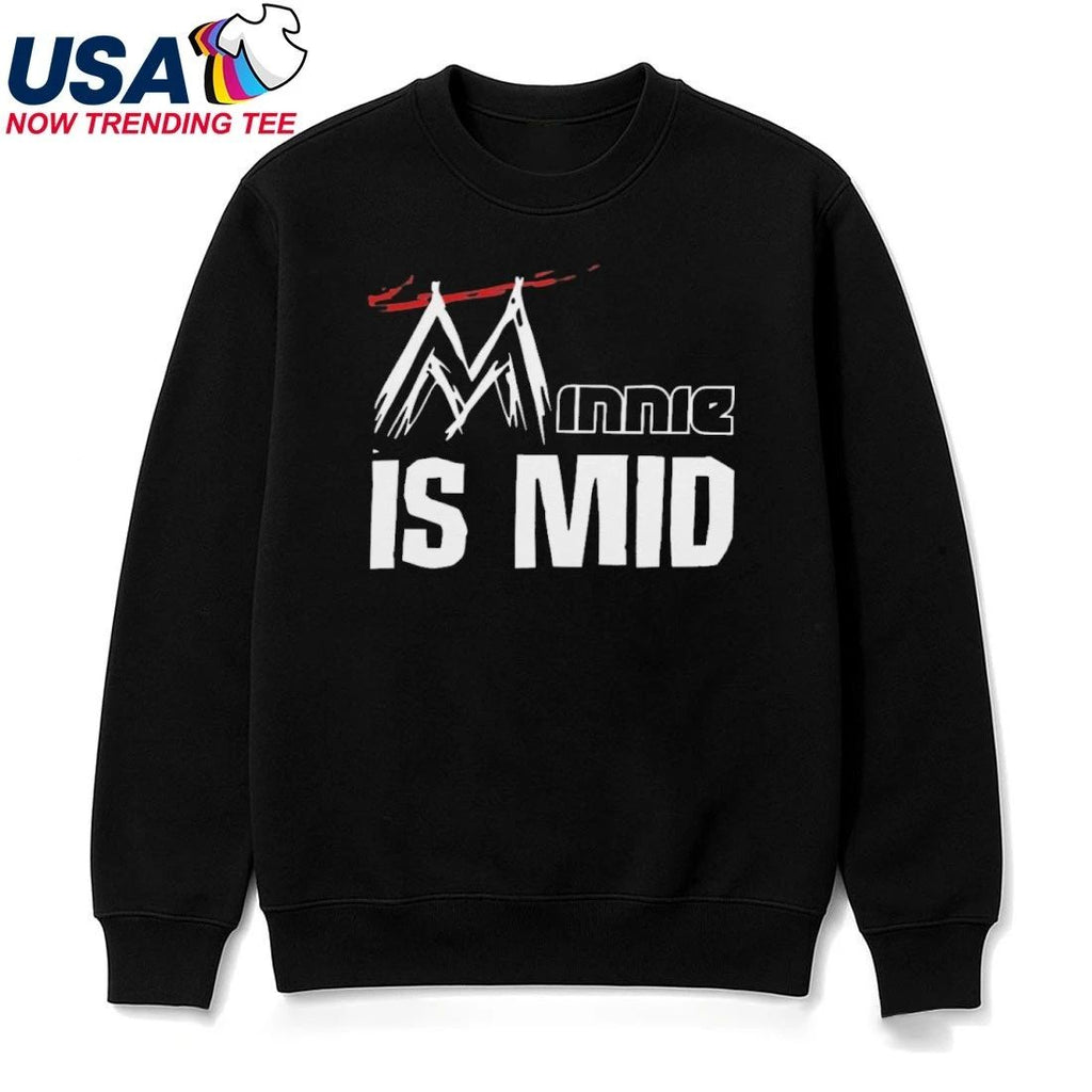 Minne Is Mid Shirt