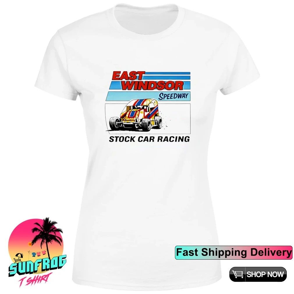 East Windsor Speedway Stock Car Racing Hacks Ava Daniels shirt