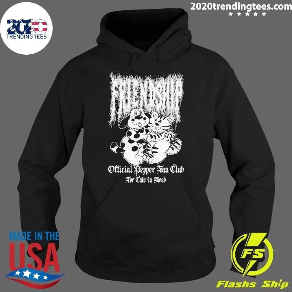 Friendship Official Pepper Fan Club For Caly Ja Need Shirt