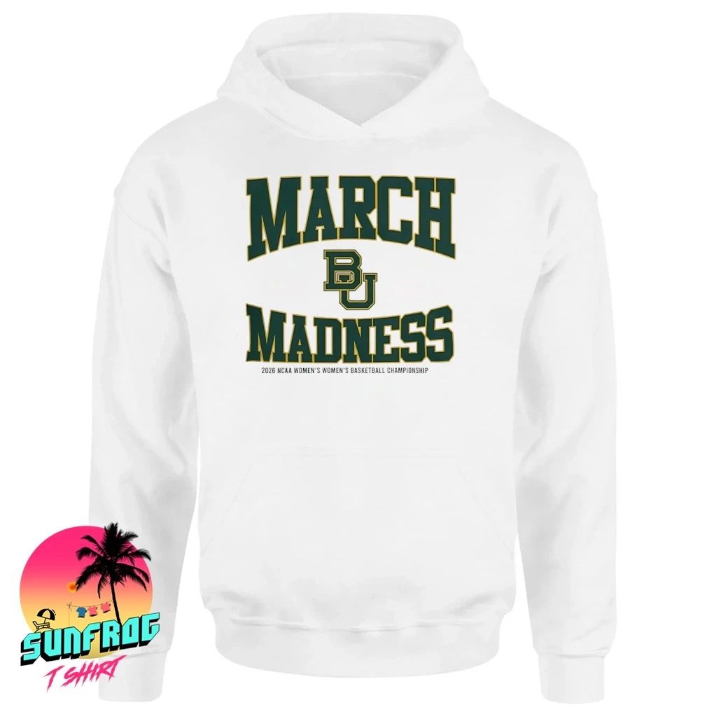 Baylor Bears Women’s Basketball NCAA 2026 March Madness classic shirt