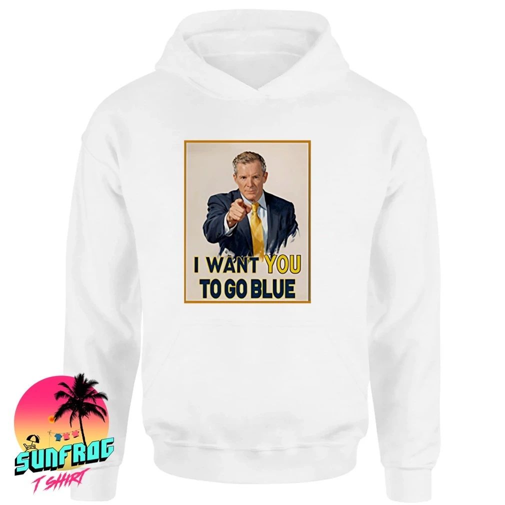 I Want You To Go Blue Michigan Coach shirt