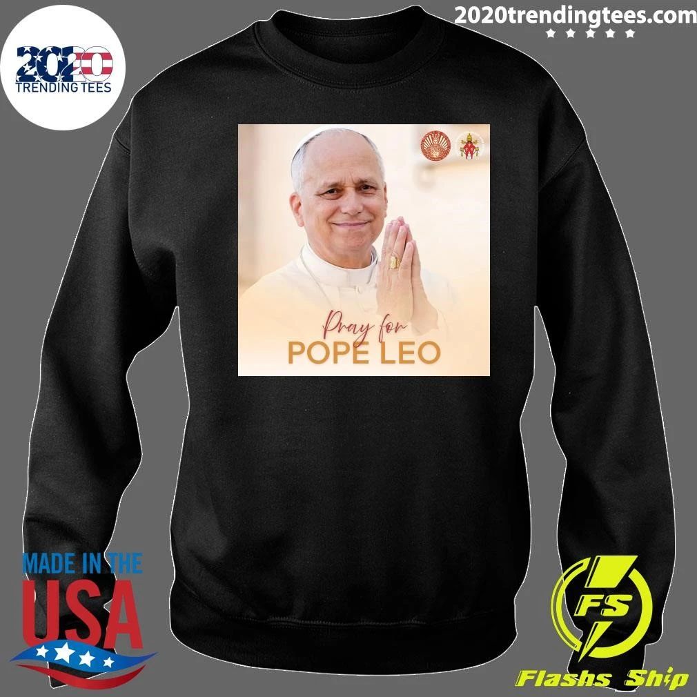 Pray For Pope Leo Shirt