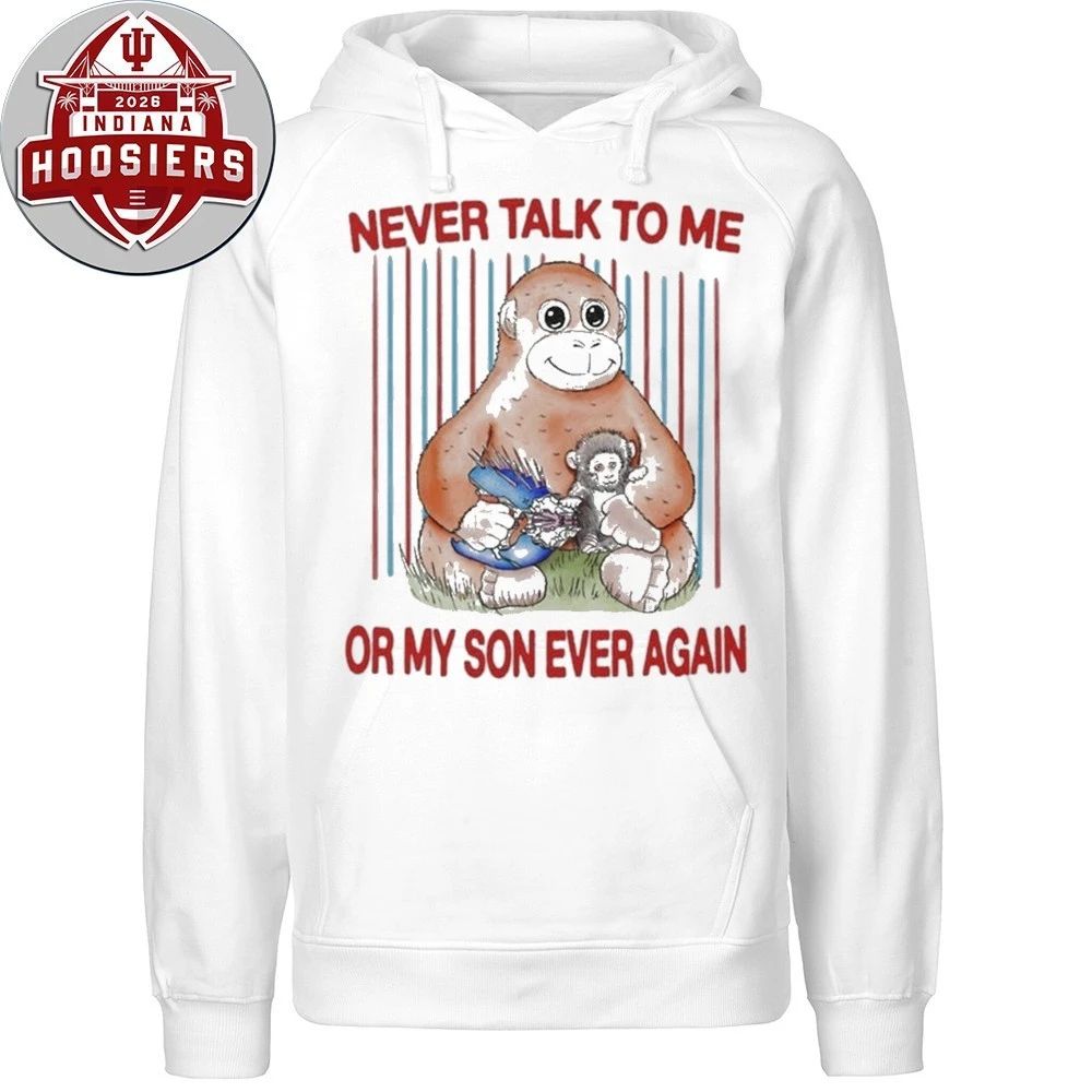 Punch Baby Monkey Never talk To Me Or My Son Ever Again Shirt