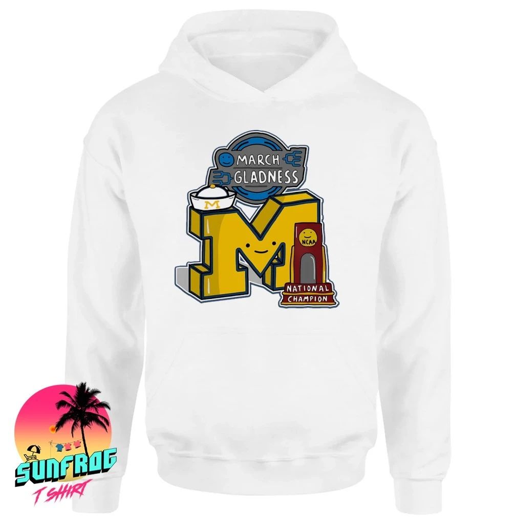 Michigan Wolverines March Gladness NCAA National Champions 2026 paint shirt
