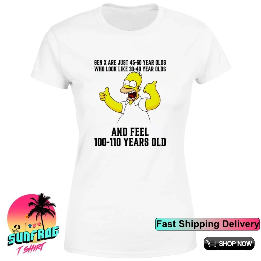 Simpsons gen x are just 45-60 year olds who look like 30-40 year olds shirt