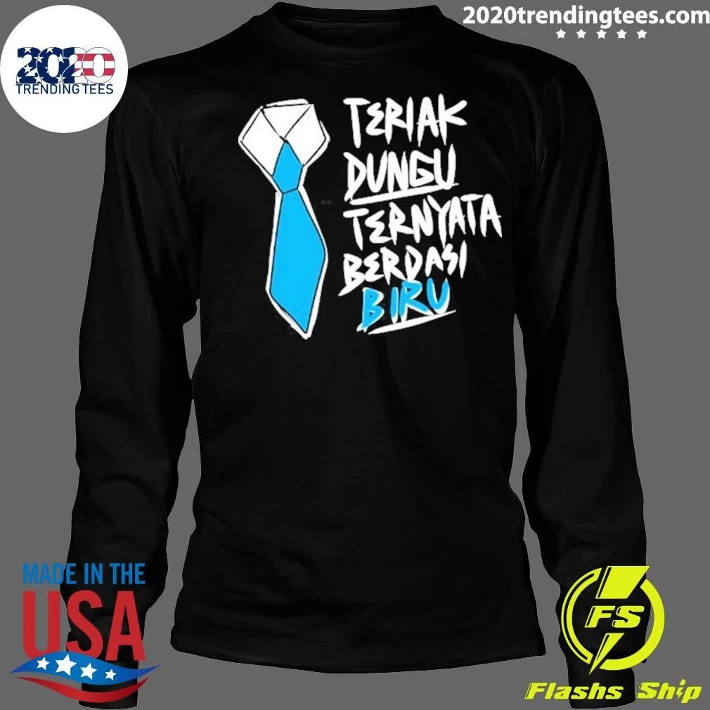 Teriak Dungu Ternyata Berdasi Biru Indonesian Meme Shirt
