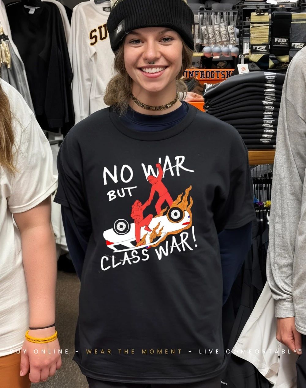 No war but class war shirt