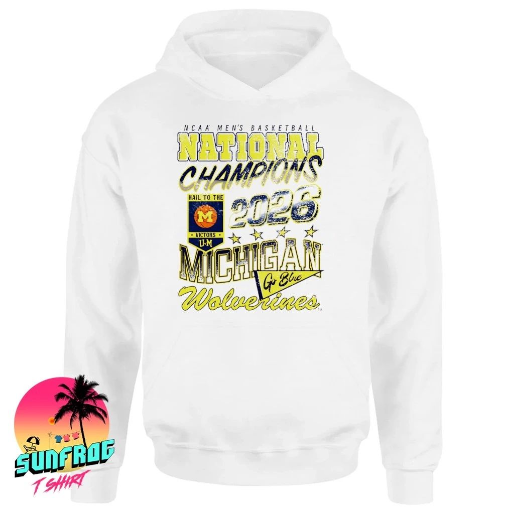 Michigan Wolverines MBB 2026 National Champions go Blue Hail to the victors shirt