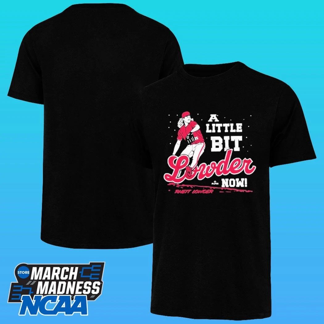 Rhett Lowder A Little Bit Lowder Now Shirt