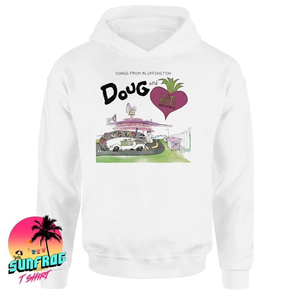 Doug and the beets killer tofu tour songs from bluffington shirt