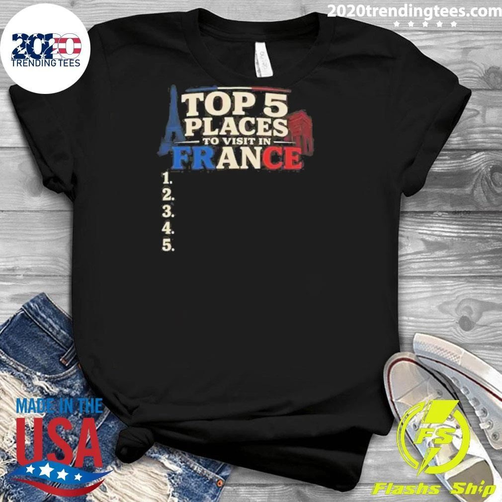 5 Places To Visit In France Blank List Shirt