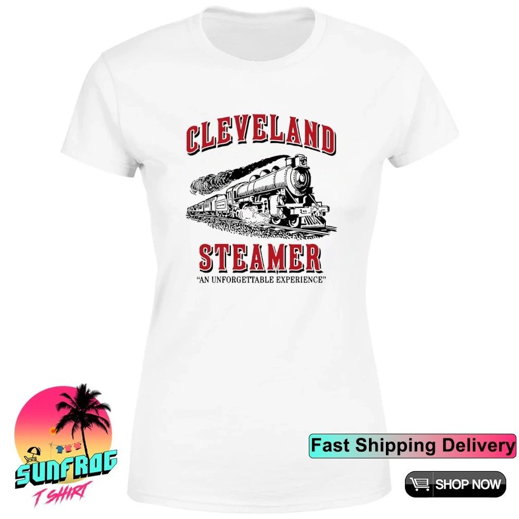 Cleveland Steamer an unforgettable experience shirt