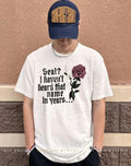 Rose seal I haven’t heard that name in years shirt