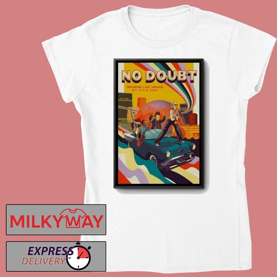 No Doubt Sphere, Las Vegas NV May 6 8 9 2026 Poster shirt