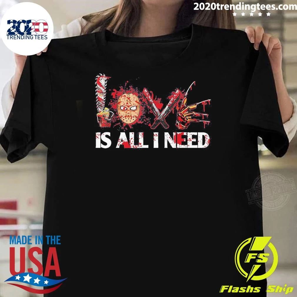 Horror Icons Love Is All I Need Halloween Shirt