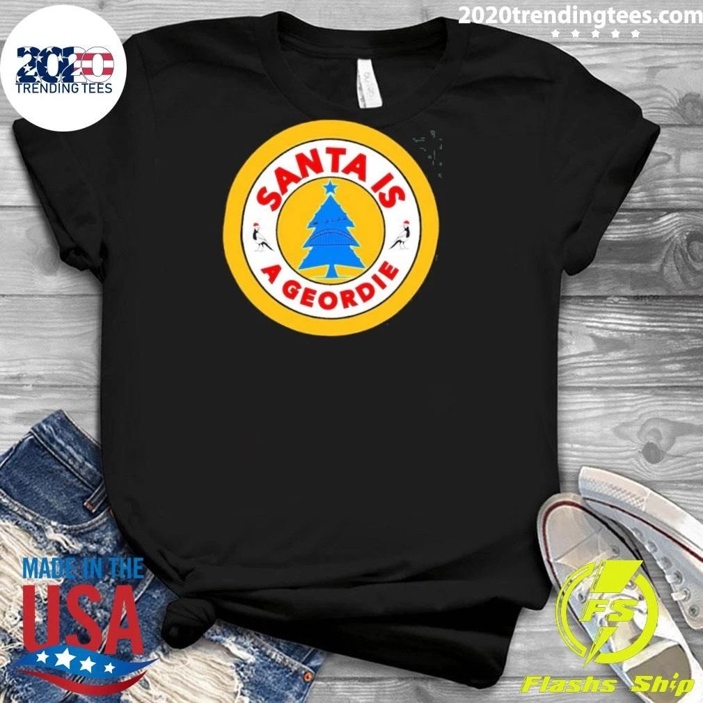 Santa Is A Geordie Christmas Shirt