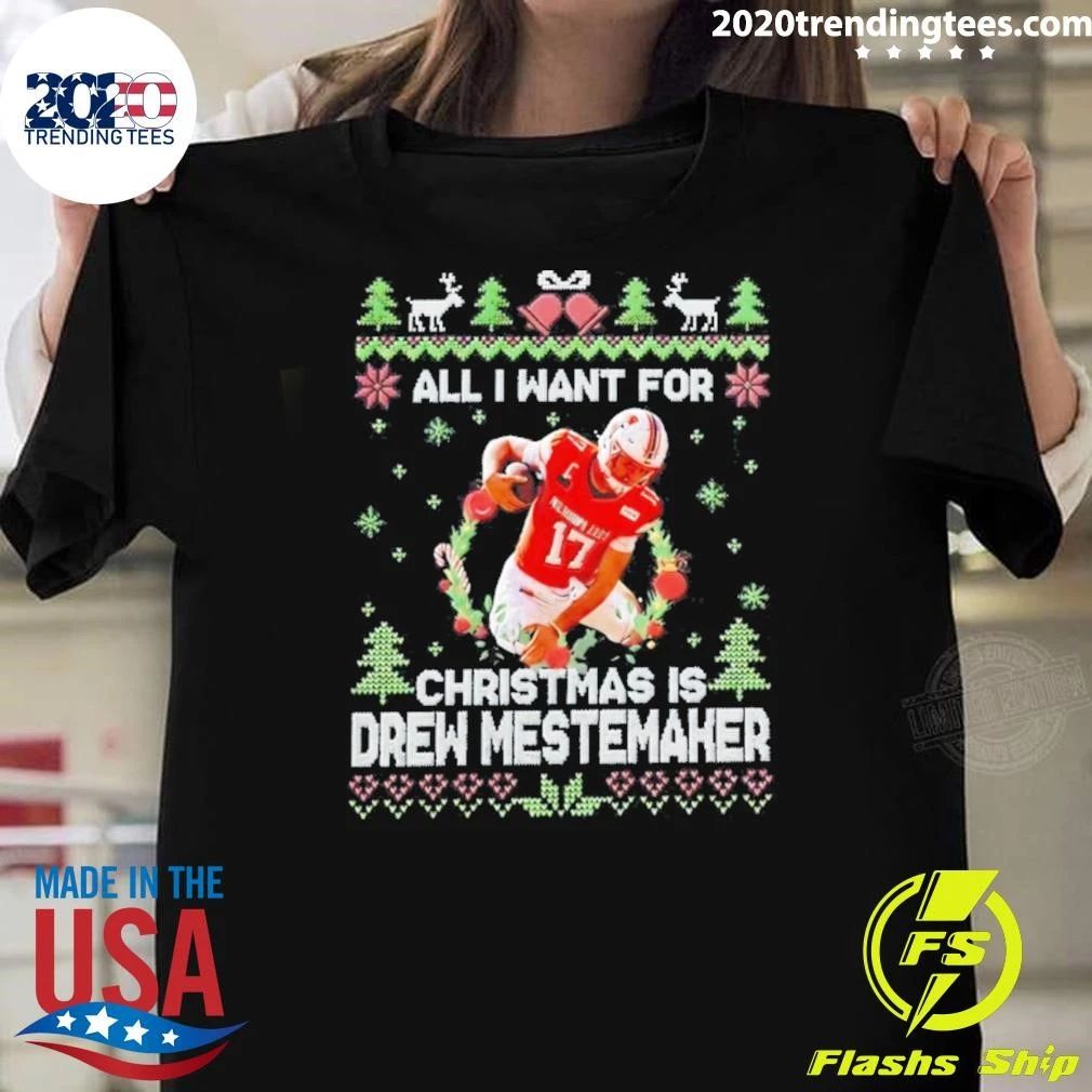 All I Want For Christmas Is Drew Mestemaker Oklahoma State Cowboys Football 2026 Shirt