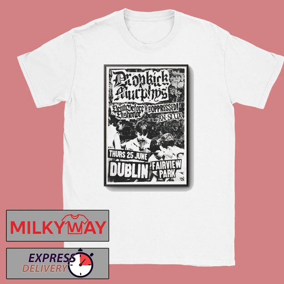 Dropkick Murphys Dublin Ireland Tour On Jun 25 2026 Poster shirt