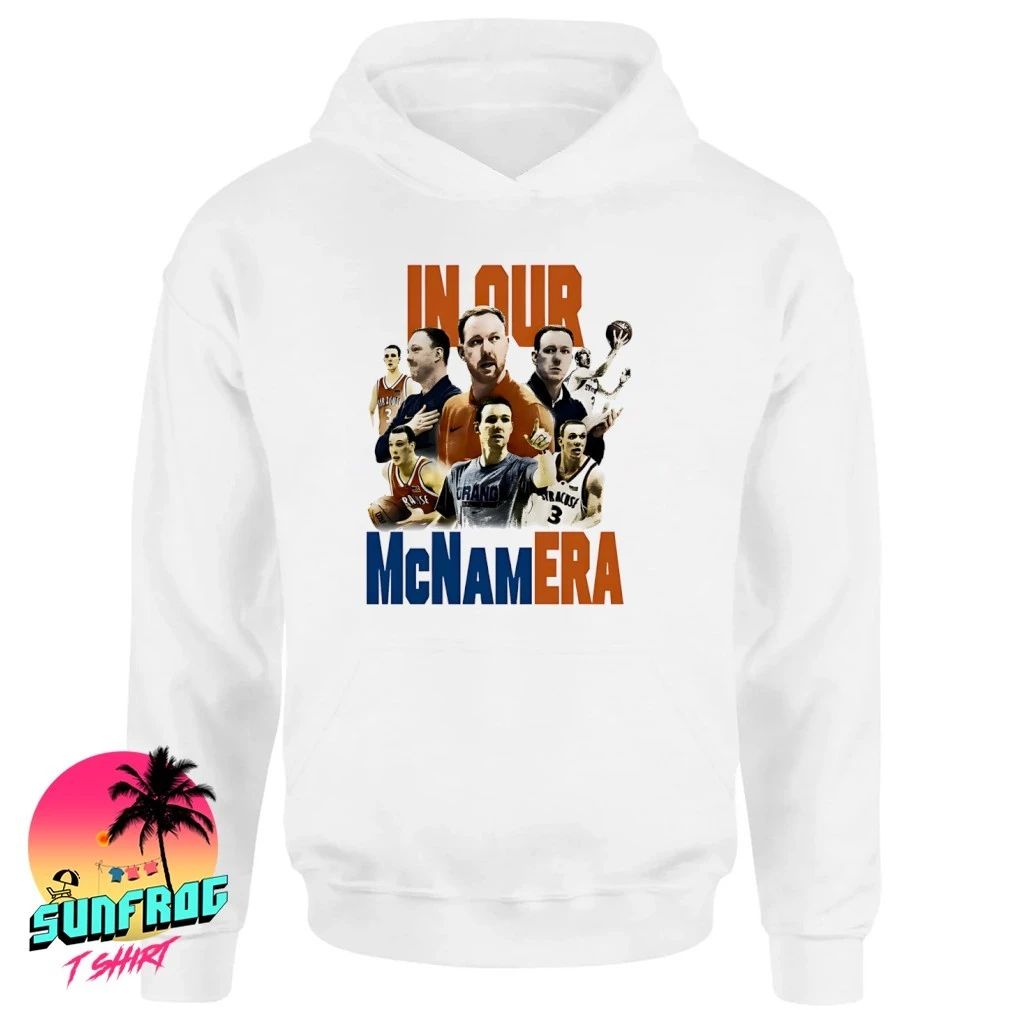 In Our McNamEra Shirt