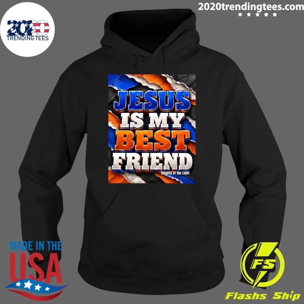 Jesus Is My Best Friend Knights Of The Light Shirt